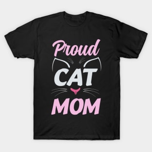 Proud cat mom. T-Shirt